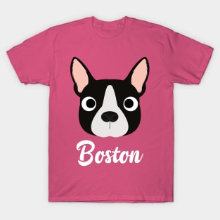 Boston - Boston Bull Terrier T-Shirt